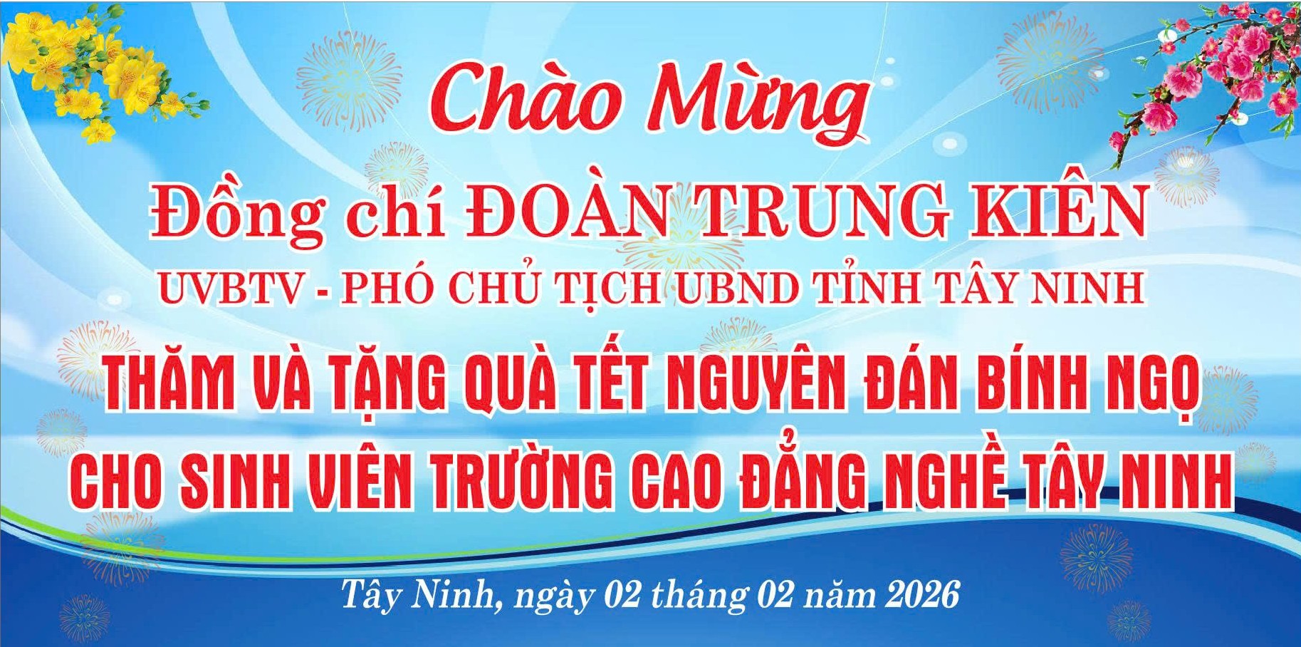 Đồng chí Đoàn Trung Kiên - UVBTV - Phó Chủ tịch UBND Tỉnh Tây Ninh - Thăm và tặng quà Tết nguyên đán cho Sinh viên Trường Cao đẳng nghề Tây Ninh