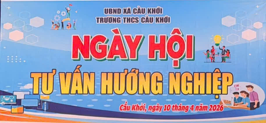 Ngày hội tư vấn hướng nghiệp tại trường THCS Cầu Khởi - Xã Cầu Khởi